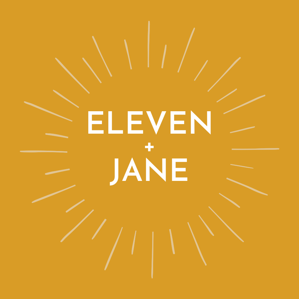 Eleven + Jane